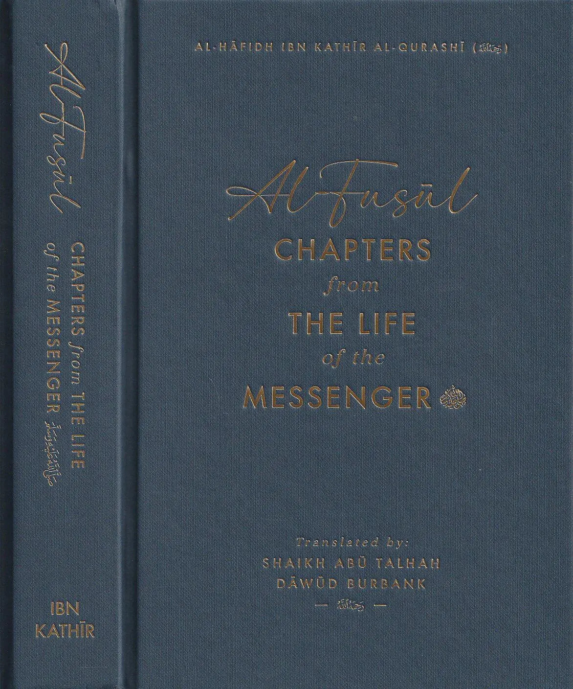 Al-Fusul: Chapters from The Life of the Messenger - Second Edition