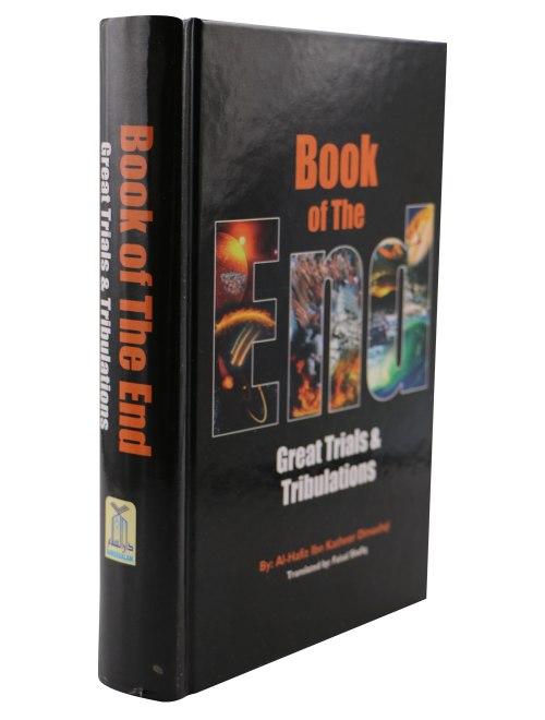 Book of the End - Great Trials and Tribulations (Al Bidaya Wan Nihaya)