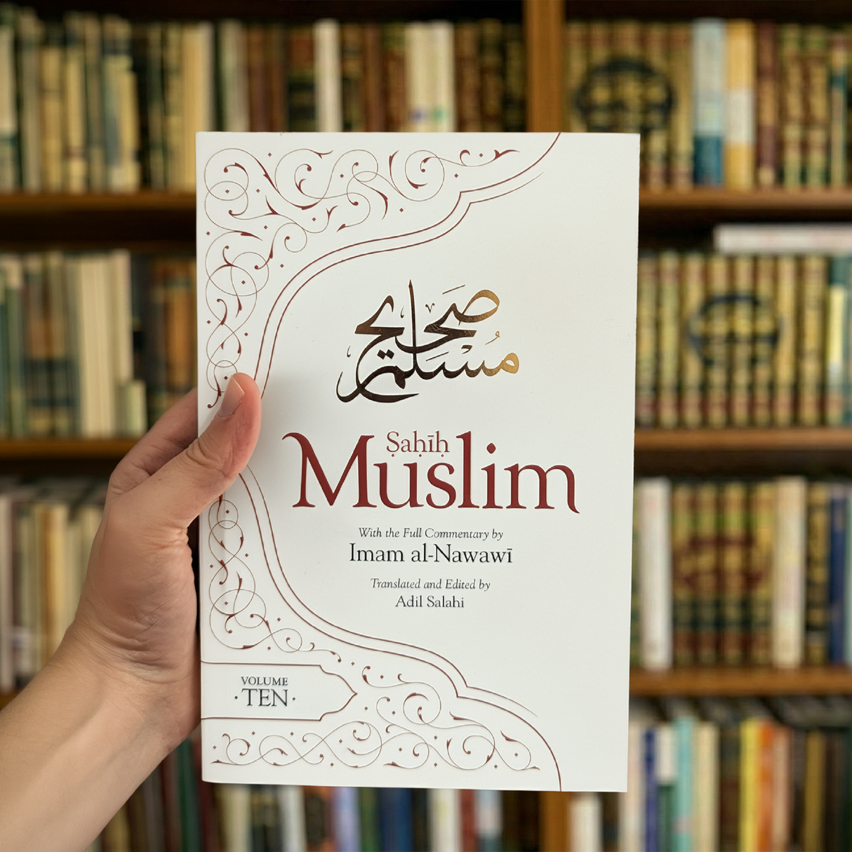 Sahih Muslim Vol. 10 With the Full Commentary by Imam Nawawi (PB)