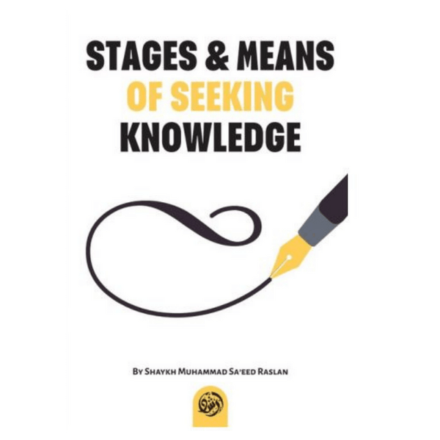 Stages and Means of Seeking Knowledge
