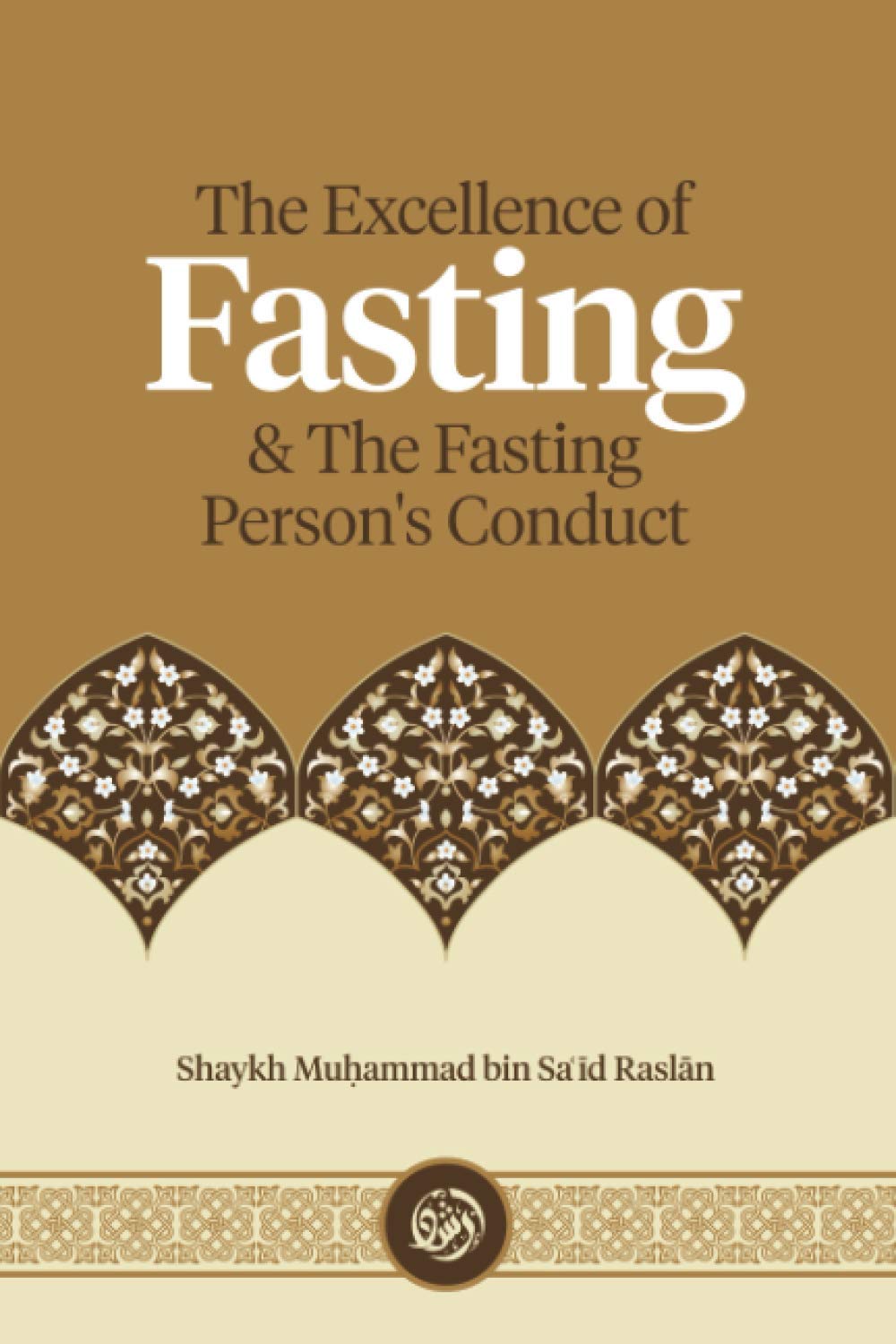 The Excellence of Fasting