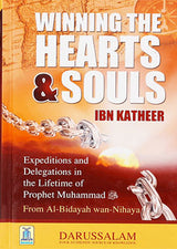 Winning the Hearts and Souls  (Al Bidaya Wan Nihaya)