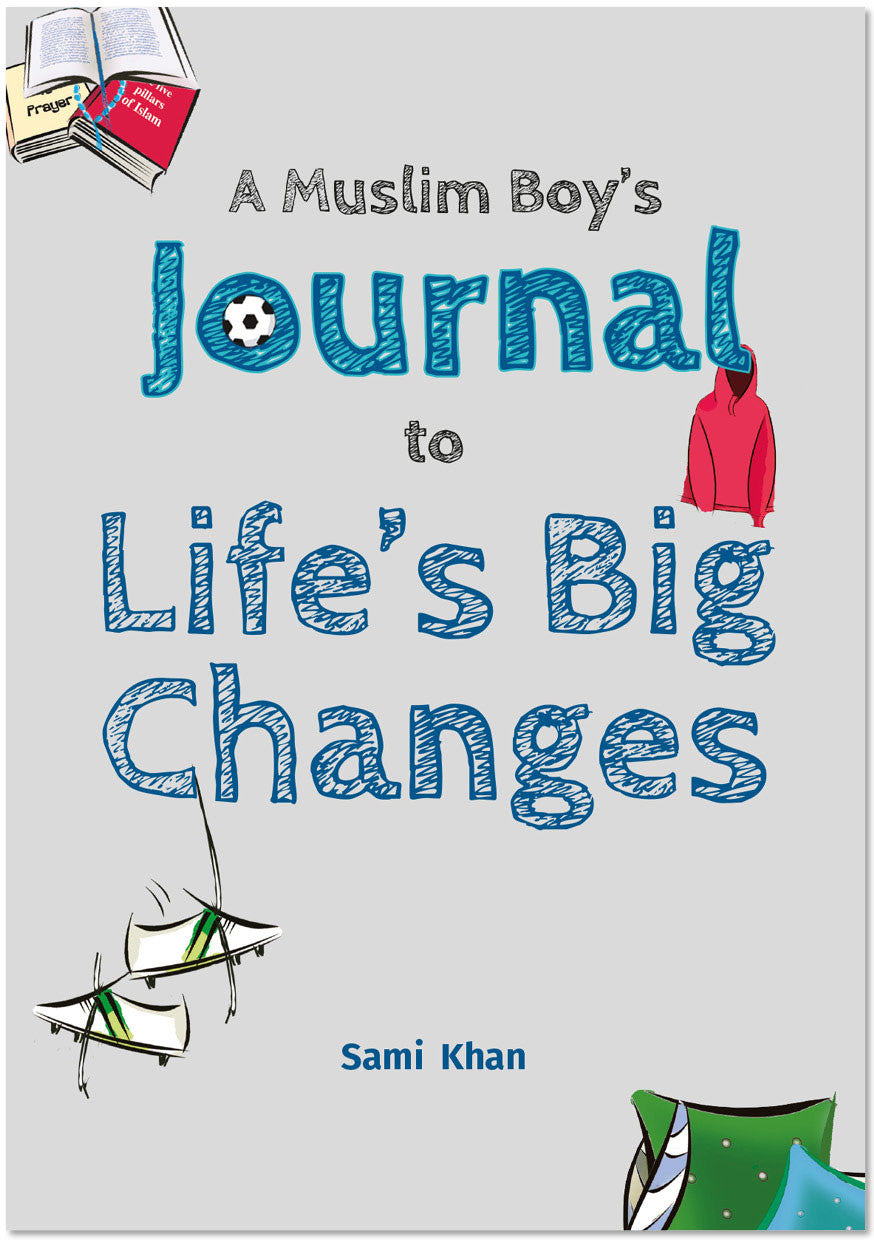 New Edition A Muslim Boy's Journal to Life's Big Changes