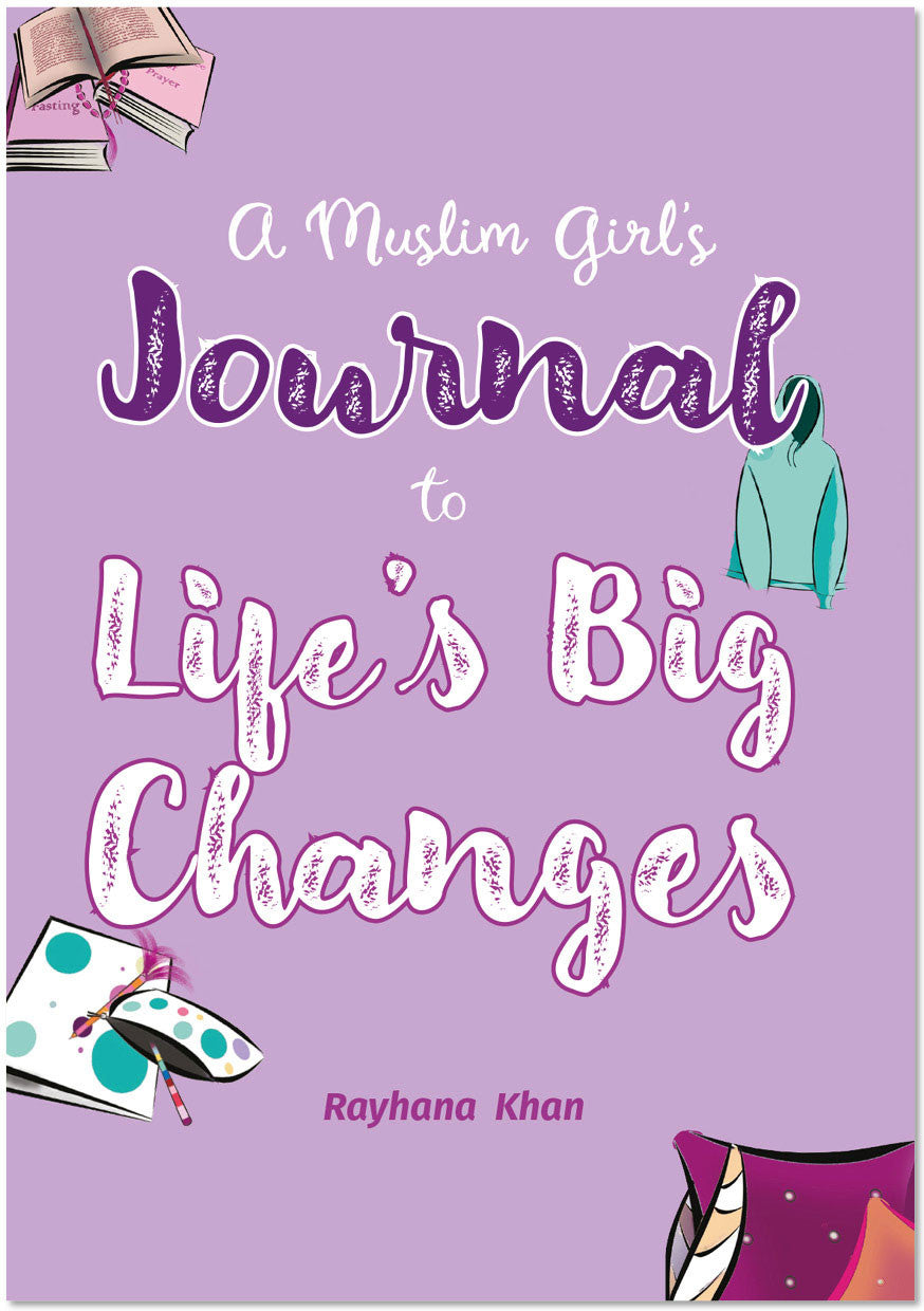 New Edition A Muslim Girl's Journal to Life's Big Changes