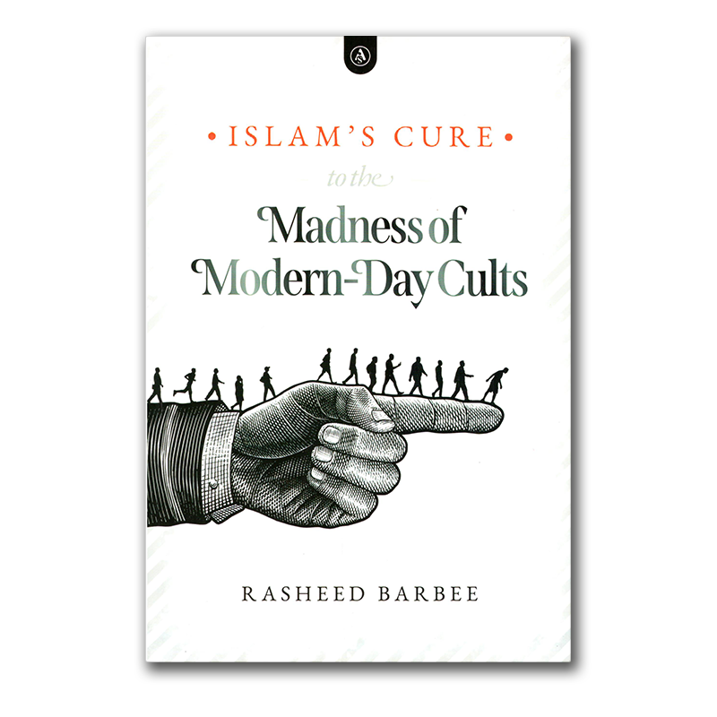Islam's cure to the madness of Modern-Day Cults