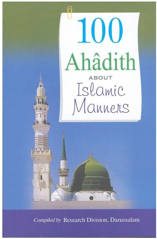 100 Ahadith About Islamic Manners