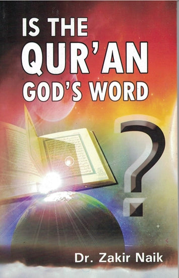 Is the Qur'an God's Word?