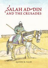 Salah Ad-Din and The Crusades
