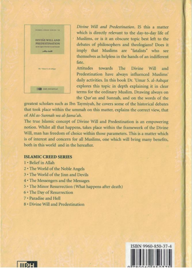 Islamic Creed Series Vol. 8 - Divine Will And Predestination: In The Light of The Qur'an And Sunnah