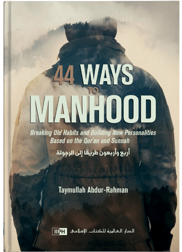 44 Ways to Manhood