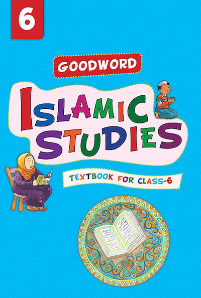 Goodword Islamic Studies Grade 6