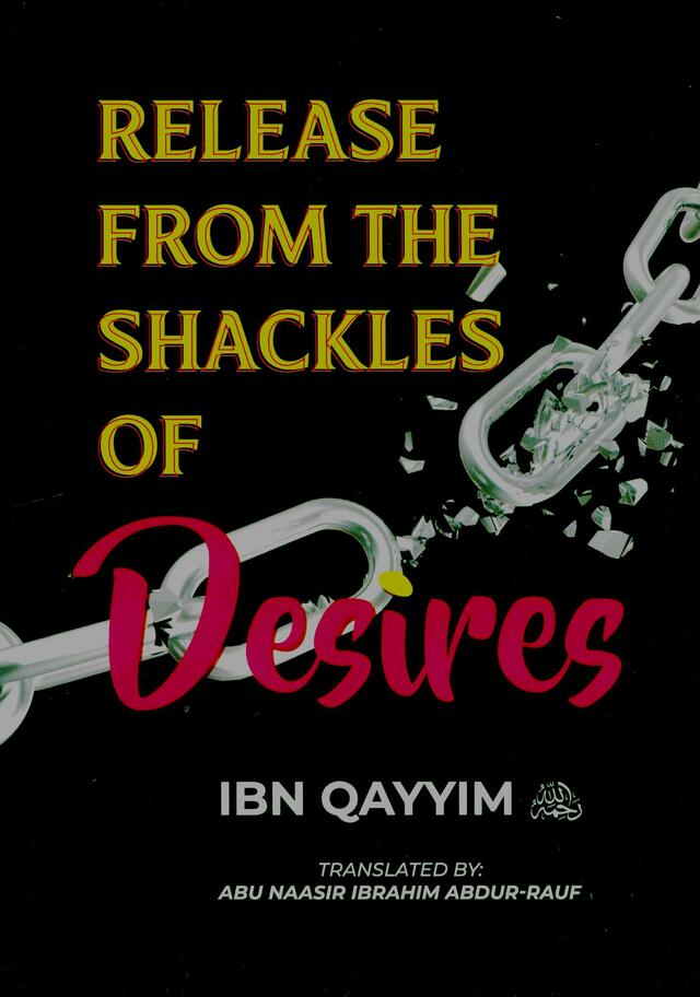 Release From The Shackles Of Desires