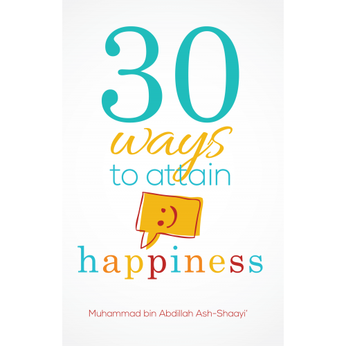 30 Ways To Attain Happiness