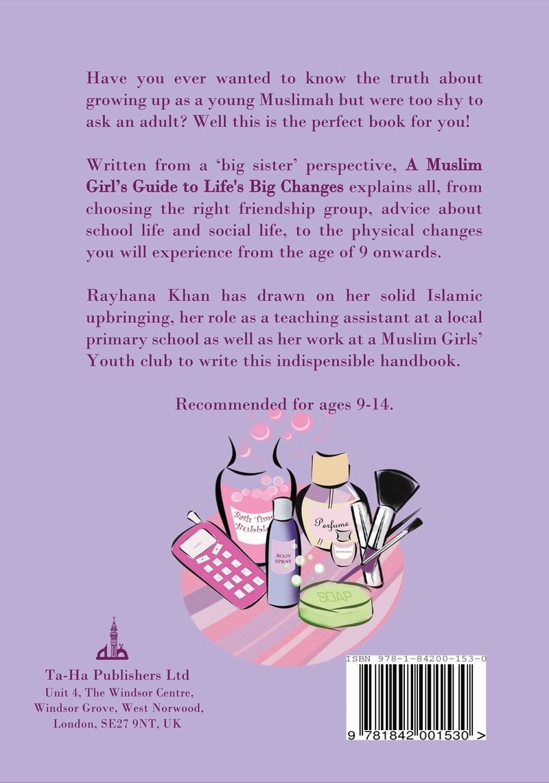 A Muslim Girls Guide to Life's BIG Changes