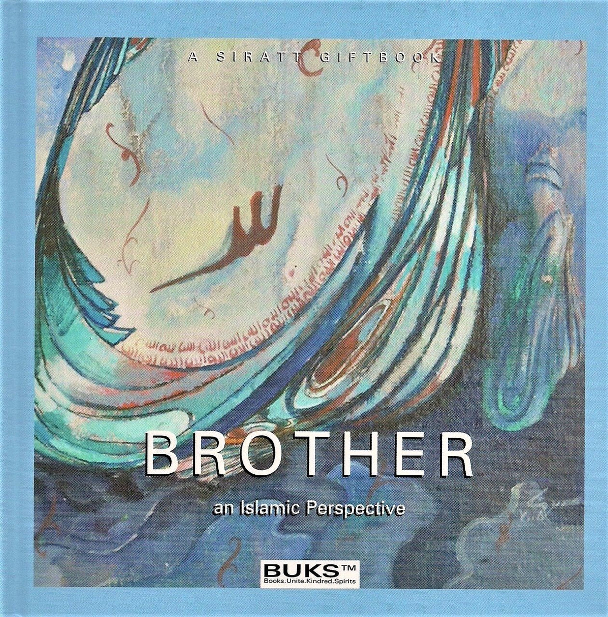 Brother, An Islamic Perspective