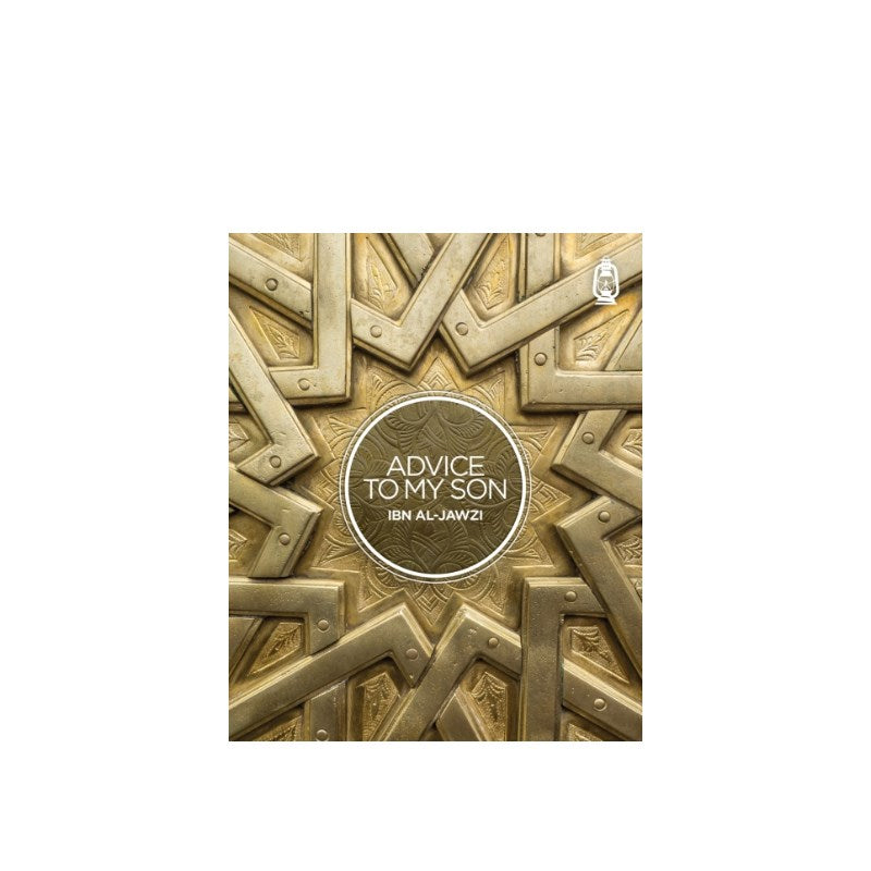 Advice To My Son by  Ibn al-Jawzi