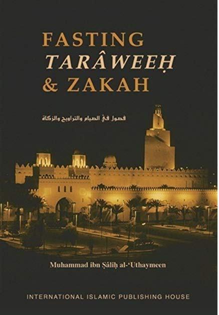Fasting, Tarâweeh & Zakâh