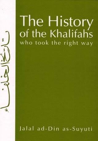 History of the Khalifas Who Took the Right Way