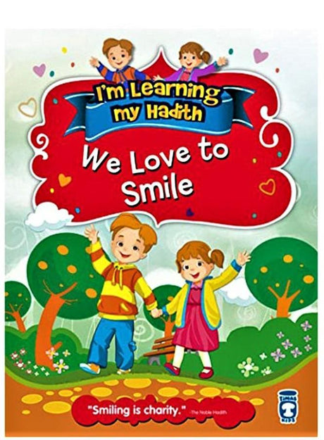 I'm Learning My Hadith We Love To Smile