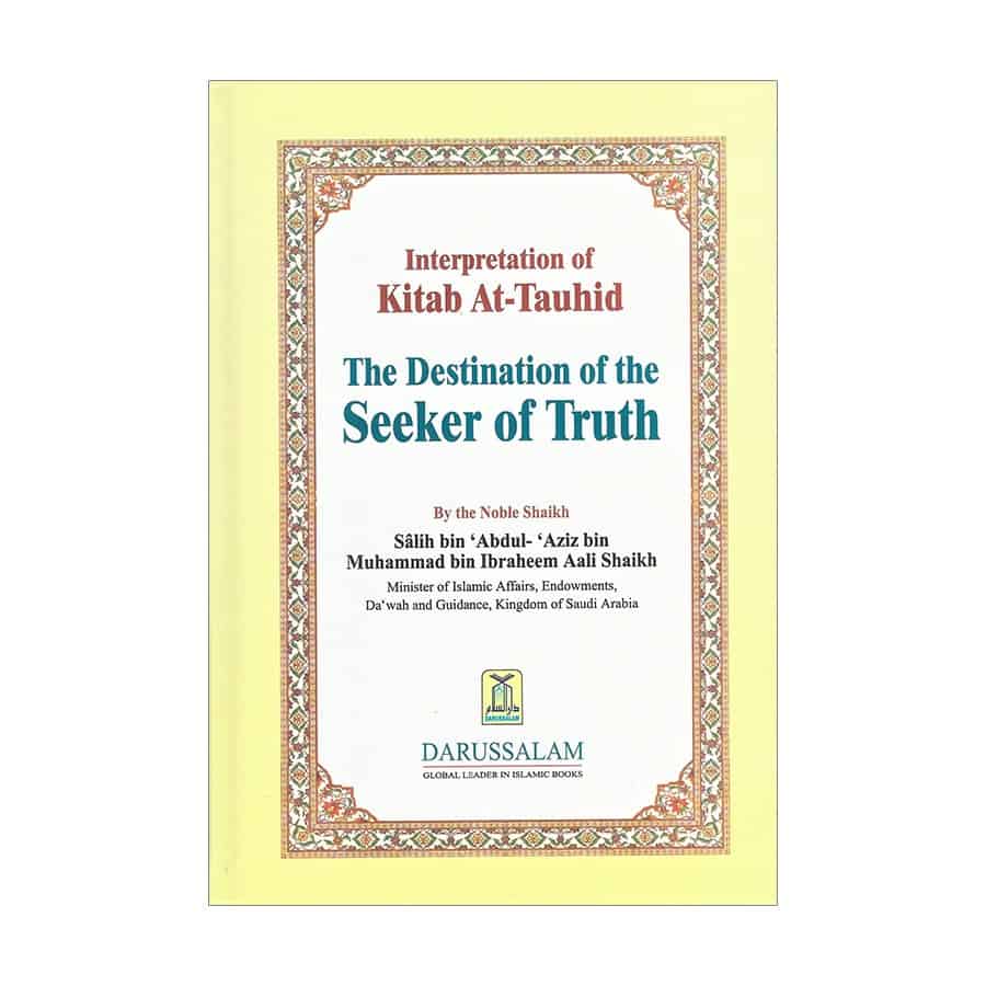 Interpretation of Kitab At-Tauhid - The Destination of the Seeker of Truth