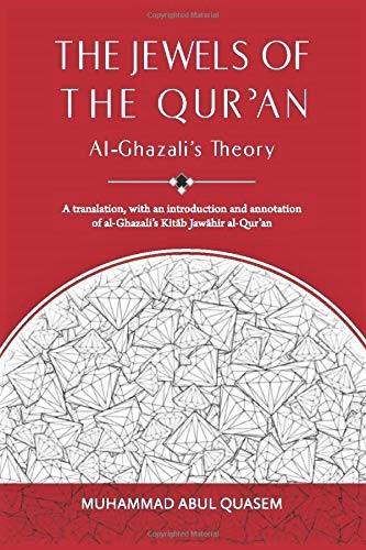 Jewels of the Qur'an: Al-Ghazali's Theory