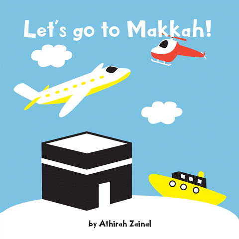 LETS GO TO MAKKAH!