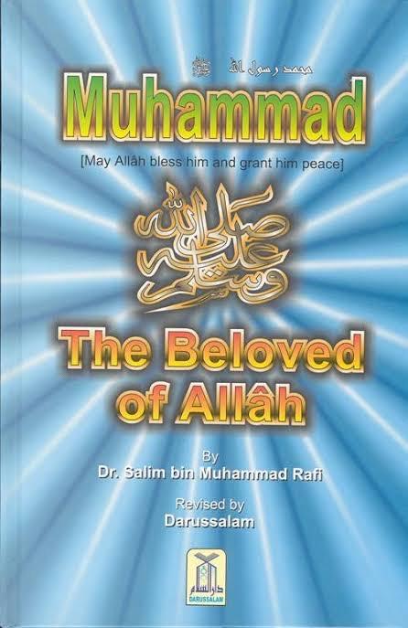 Muhammad(PBUH) The Beloved Of Allah