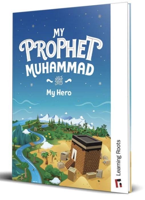 My Prophet Muhammad - My Hero