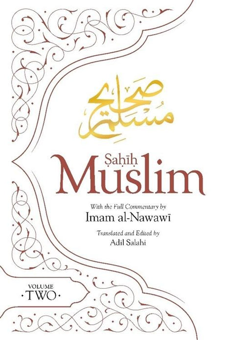Sahih Muslim (Volume 2): With the Full Commentary by Imam Nawawi