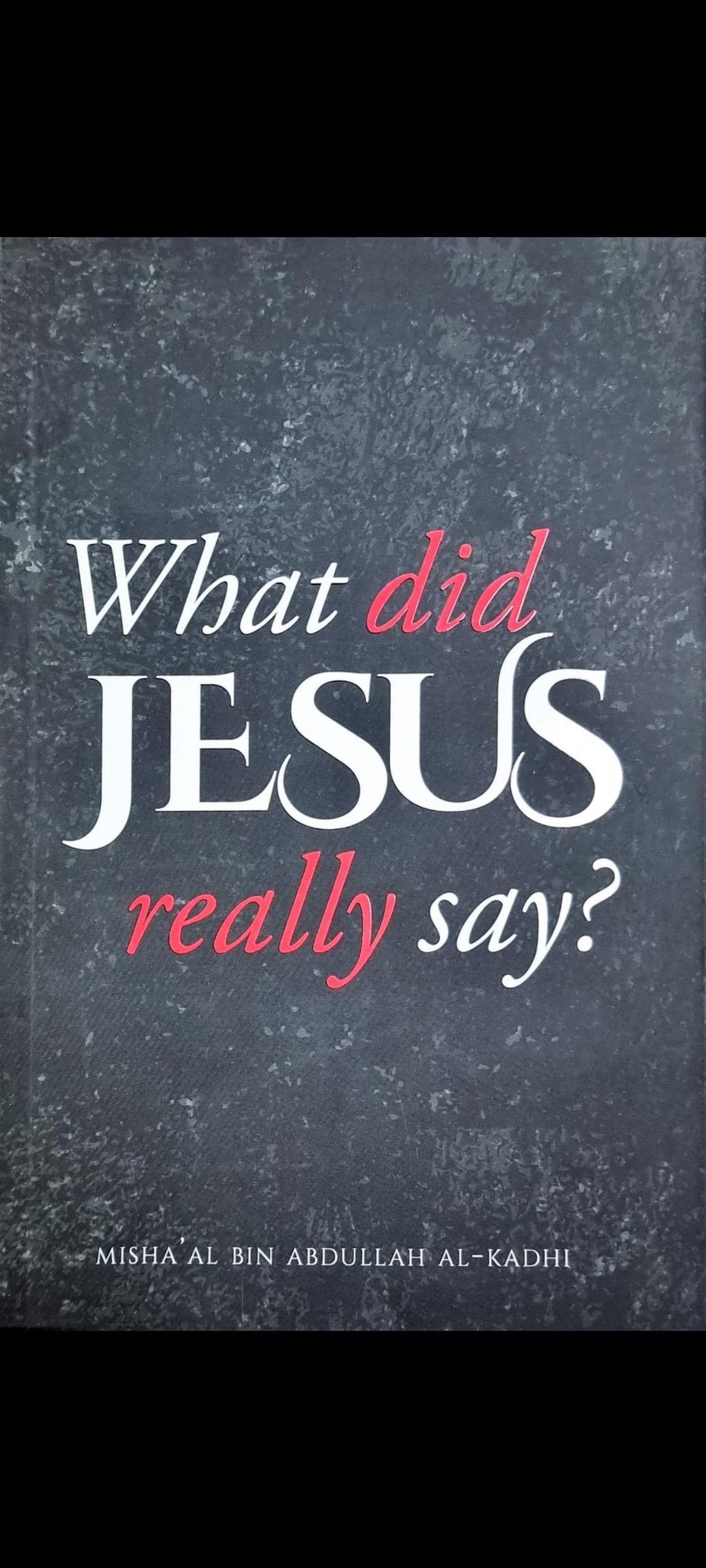 What Did Jesus Really Say?