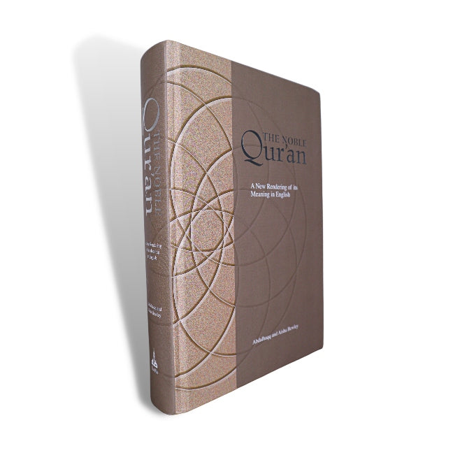The Noble Quran: A New Rendering of Its Meaning in English