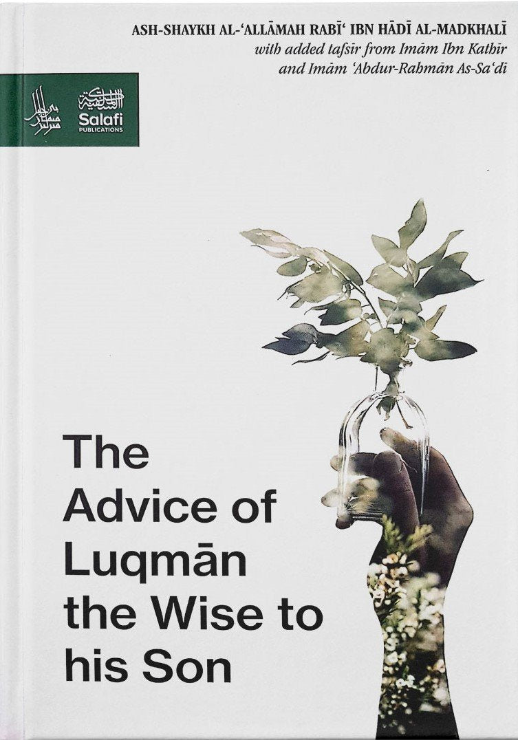 The Advice Of Luqman The Wise To His Son