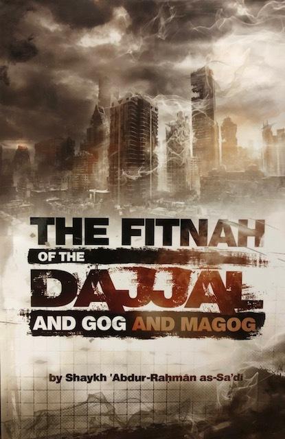 The Fitnah of The Dajjal And Gog And Magog