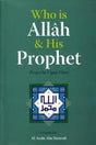 Who Is Allah And His Prophet