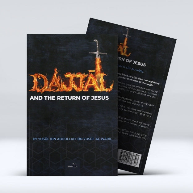 The Dajjal and the Return Of Jesus