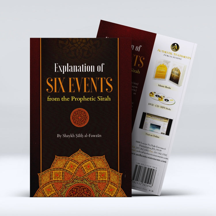 Explanation Of Six Events From The Prophetic Seerah