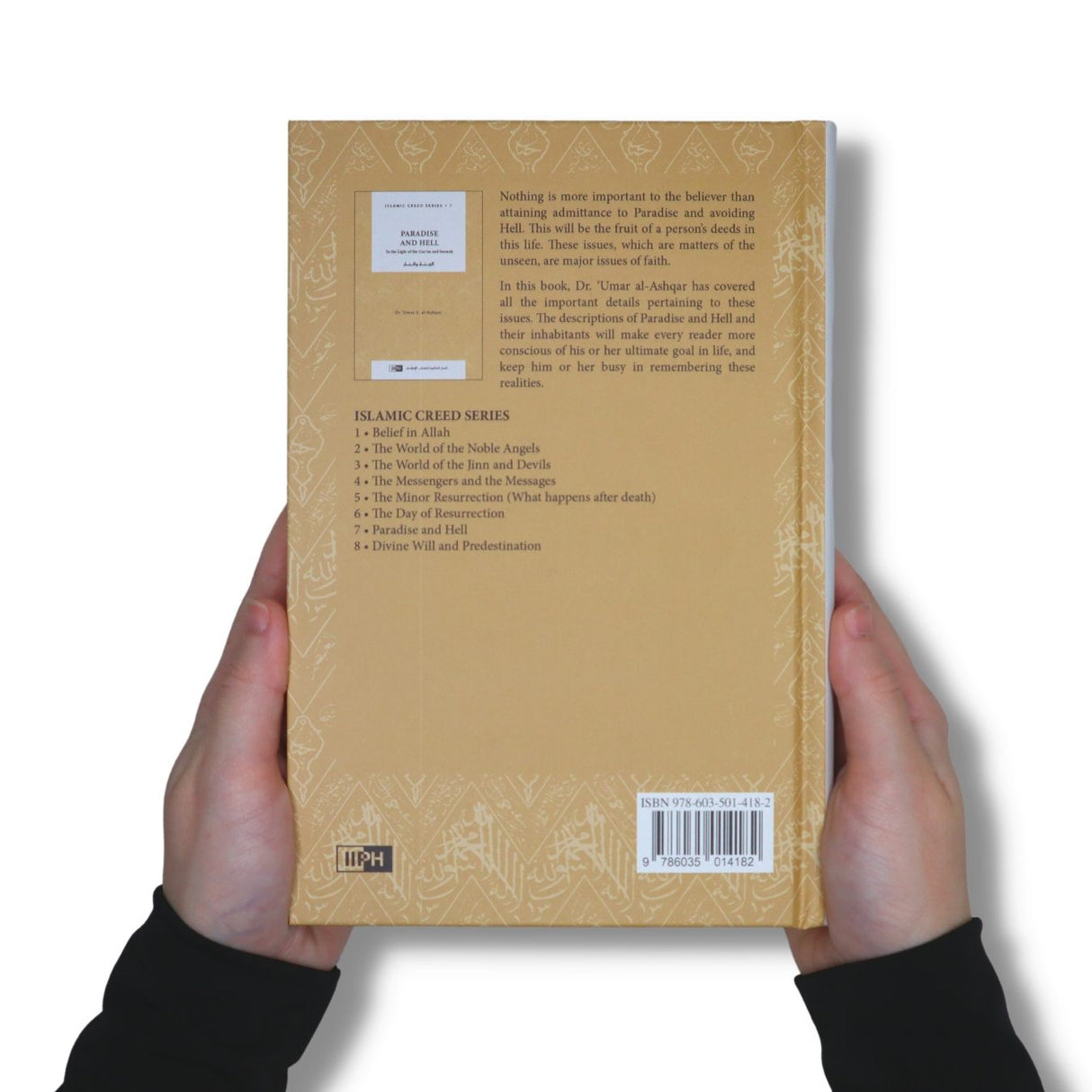 Islamic Creed Series Vol. 7 - Paradise and Hell: In the Light of the Qur'an and Sunnah