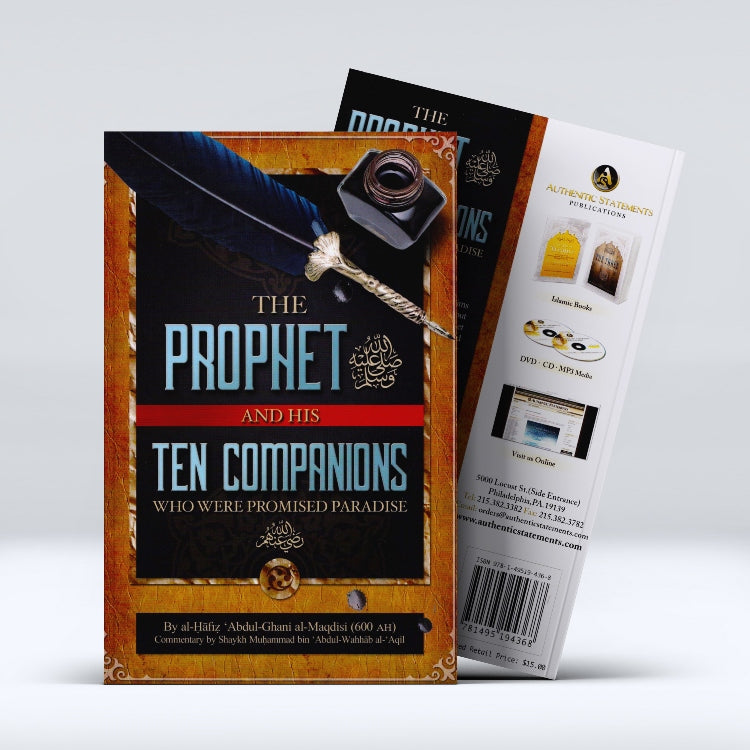 The Prophet &amp; His Ten Companions Who Were Promised Paradise