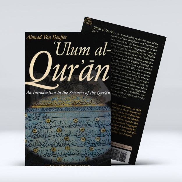 Ulum Al-Quran - An Introduction to the Sciences of the Qur’an
