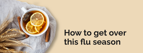 How to get over this flu season