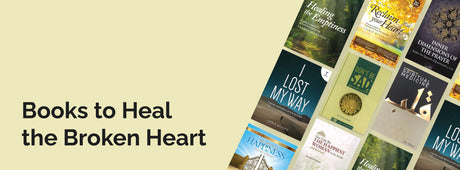8 Books to Heal the Broken Heart