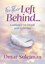 For Those Left Behind by OMAR SULEIMAN