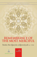 Remembrance of the Most Merciful by Imam ibn Qayyim al-Jawziyyah