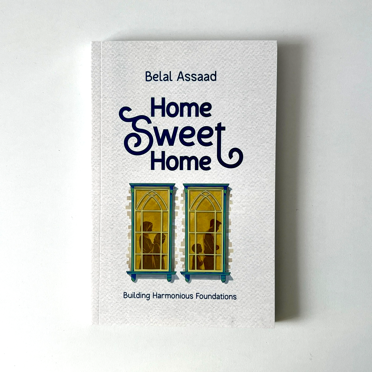 Home Sweet Home Building Harmonious Foundations