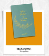 Dear Mother Letters from the Heart
