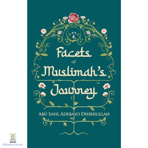 Facets of Muslimahs Journey