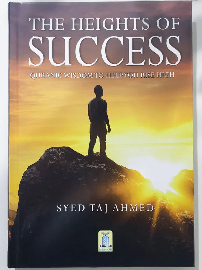 The Heights of Success by Syed Taj Ahmed