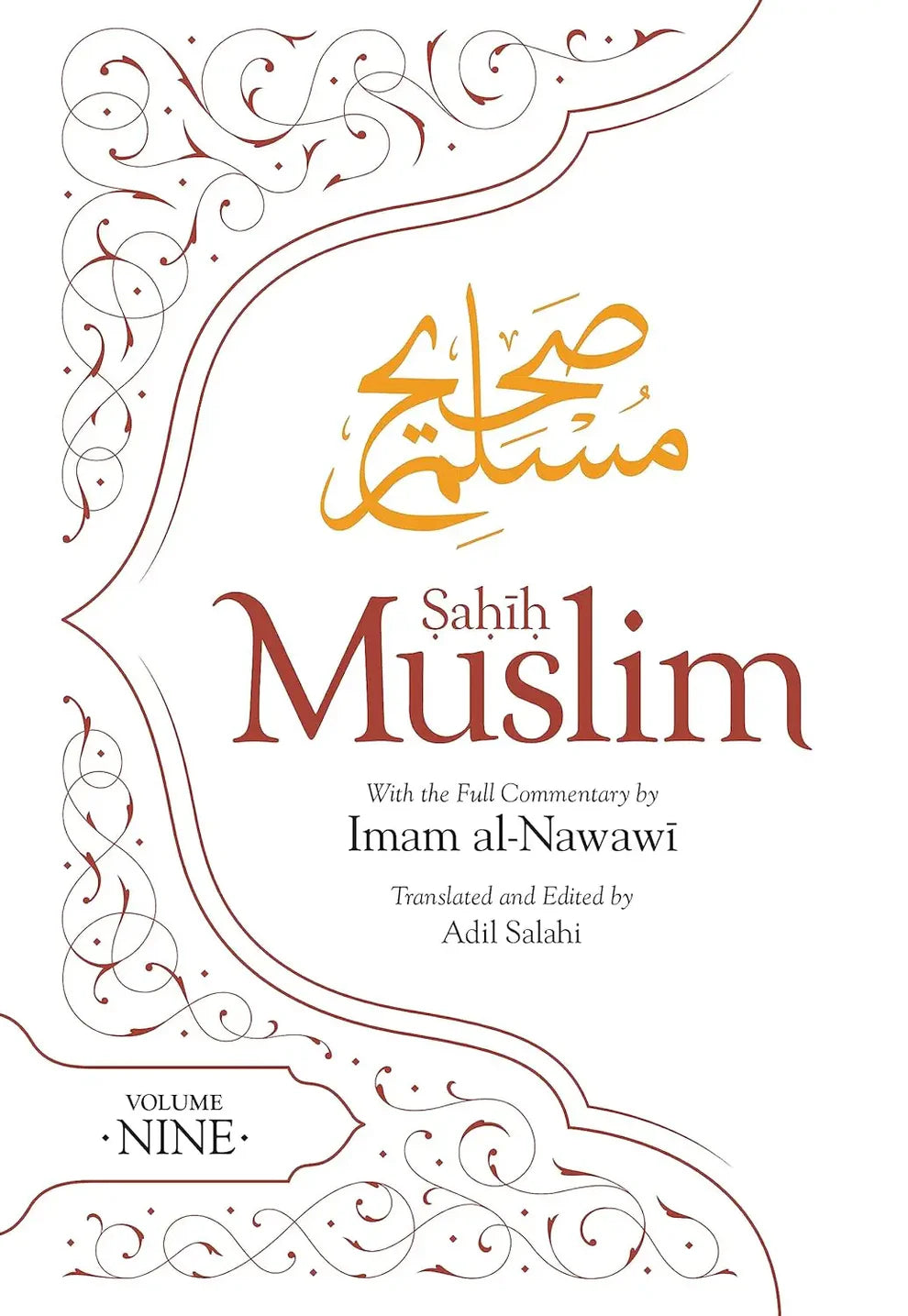 Sahih Muslim Vol. 9 With the Full Commentary by Imam Nawawi (PB)