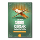 Tafsir of Short Surahs for Muslim Youth
