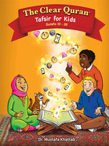 Tafsir for Kids - The Clear Quran for Kids Surahs 10-28